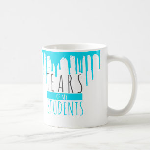 Mug Larmes de mes étudiants