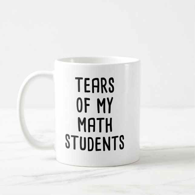 Mug larmes de mes étudiants en maths, drôles de maths (Gauche)