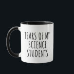 Mug Larmes De Mes Étudiants En Sciences<br><div class="desc">Tears Of My Science Students Cette conception rend hommage à un professeur de sciences dévoué,  qui met en valeur l'humour et qui capture les montagnes russes émotionnelles vécues par ses élèves.</div>