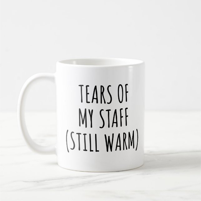 Mug Larmes de mon personnel toujours chaud Funny Boss  (Gauche)
