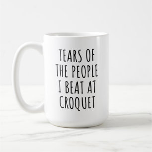 Mug Larmes des gens que j'ai battus à l'humour de croq