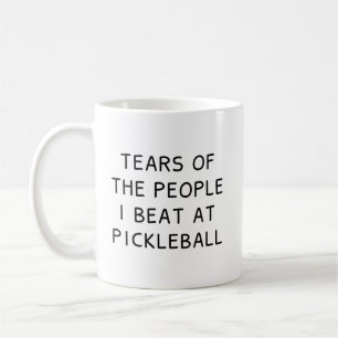 Mug Larmes des gens que j'ai battus au café Pickleball