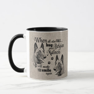 Mug L'art malinois belge quand tout échoue citation