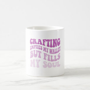 Mug L'Artisanat Empiète Mon Portefeuille Mais Remplit