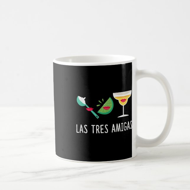Mug Las Tres Amigas - Cinco De Mayo Outfit Funny Mexic (Droite)