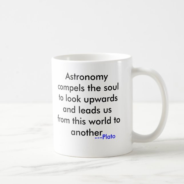 Mug L'astronomie oblige l'âme pour sembler ascendante (Droite)