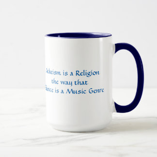 Mug L'athéisme est une religion comme le silence est u