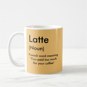 Mug Latte - Payé Trop Pour Votre Café