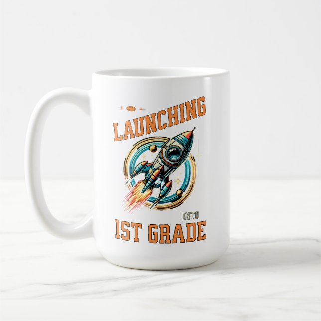 Mug Launching into 1st Grade -Back to School  (Gauche)