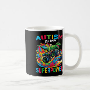 Mug L'autisme est ma superpuissance Dino T Rex Monster