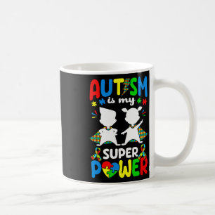 Mug L'autisme Est Ma Superpuissance Les Autistes Autis