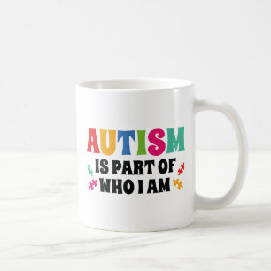 Mug L'autisme fait partie de ce que je suis