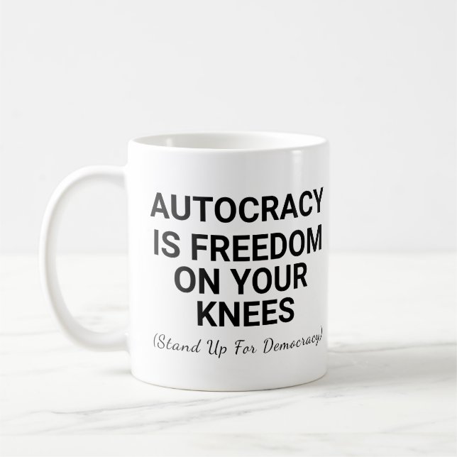 Mug L'autocratie est la liberté à genoux (Gauche)