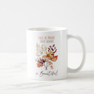 Mug L'Automne Est La Preuve Que Le Changement Est Beau