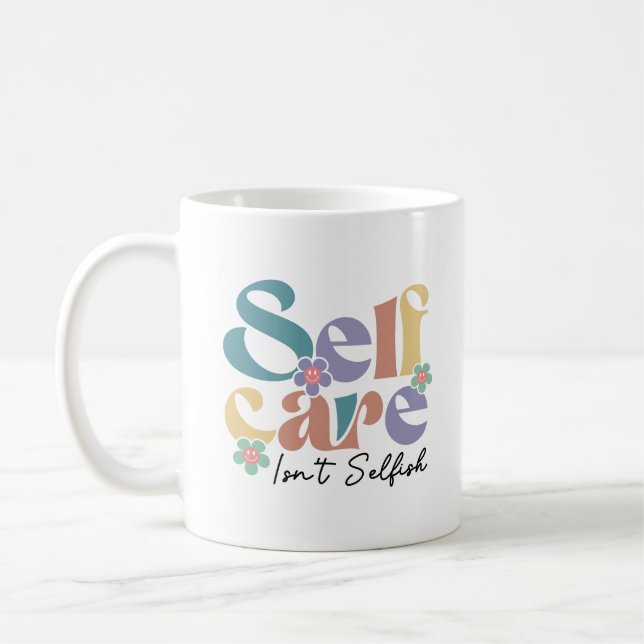 Mug L'autosoin n'est pas égoïste (Gauche)