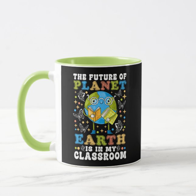 Mug L'Avenir De La Planète Terre Est Dans Ma Classe (Gauche)