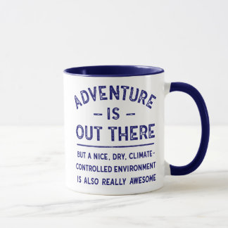 Mug L'aventure est là MAIS… énonciation drôle de |