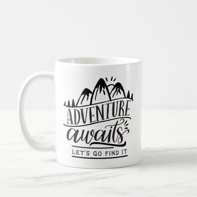 Mug L'aventure nous attend, allons la trouver (Gauche)