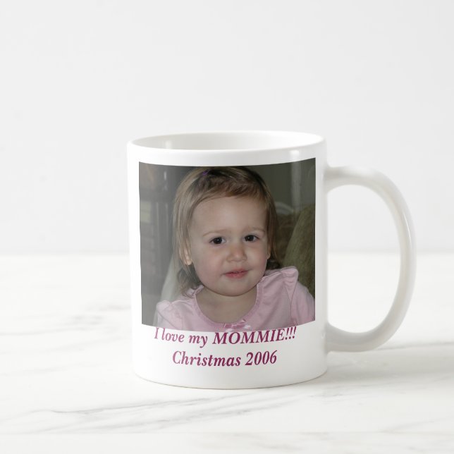 Mug Le 21 novembre 2006, j'aime mon MOMMIE ! ! ! Noël… (Droite)
