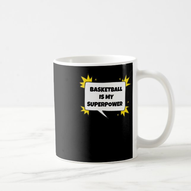Mug Le basket-ball est ma superpuissance (Droite)