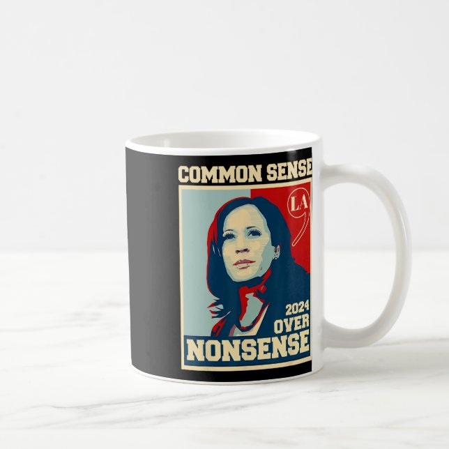 Mug Le bon sens pour les bêtises Kamala Harris 2024 El (Droite)