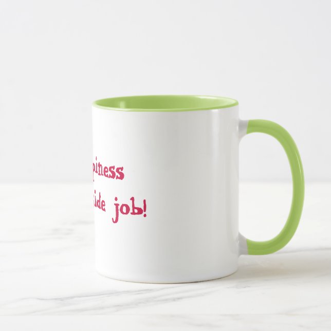 Mug Le bonheur est un travail intérieur ! (Droite)