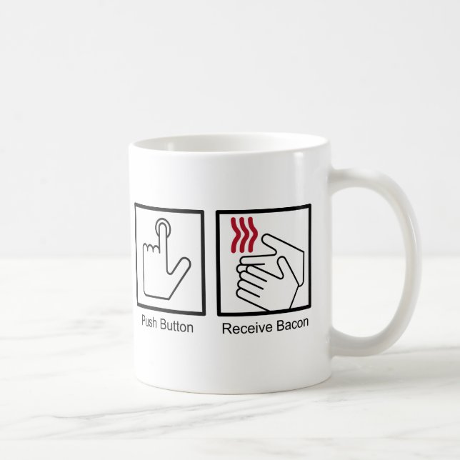 Mug Le bouton poussoir, reçoivent le lard - (Droite)