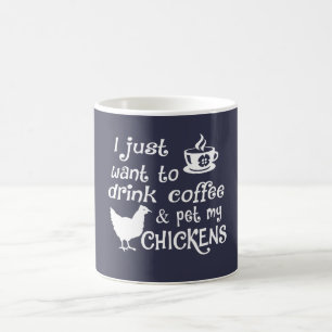 Mug Le café de boissons et choient mes poulets