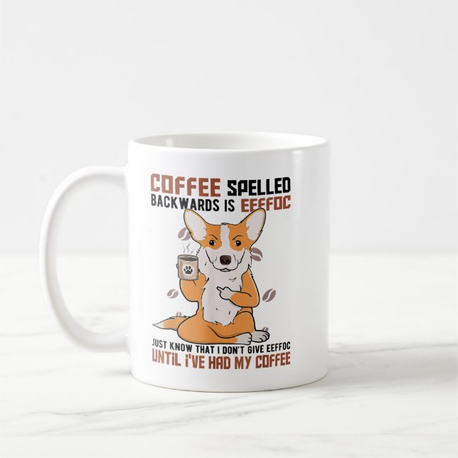 Mug Le CAFÉ épelé à l'envers est EEFFOC Corgi Boire (Gauche)