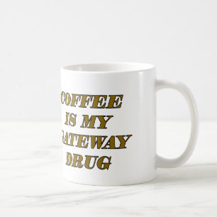 Mug Le café est ma drogue de passerelle