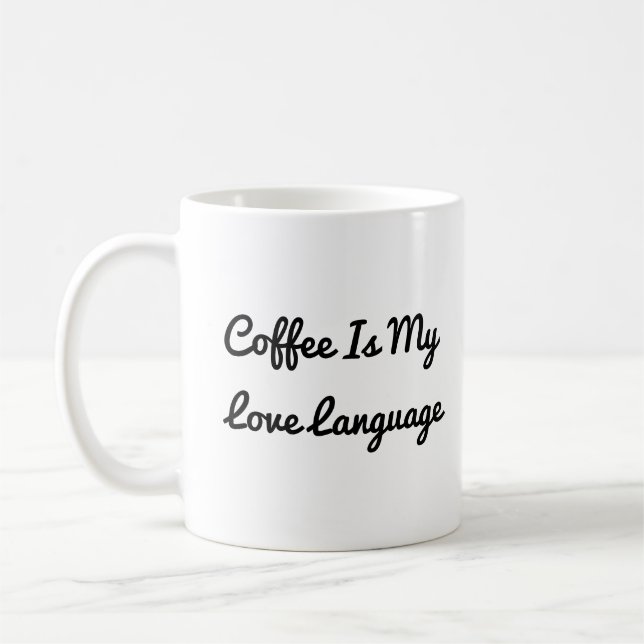 Mug Le Café Est Ma Langue D'Amour (Gauche)
