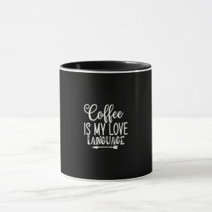 Mug le café est ma langue d'amour