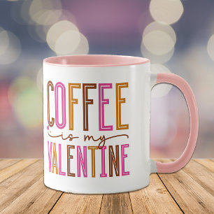 Mug Le café est ma Saint Valentin