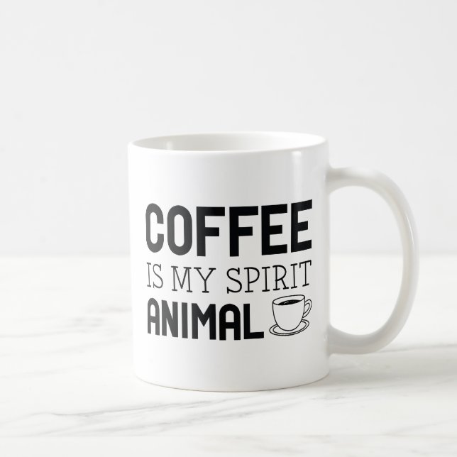 Mug Le café est mon esprit animal (Droite)