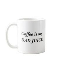 Le café est mon jus de papa