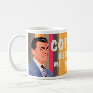 Mug Le café m'aide à me faire cuire