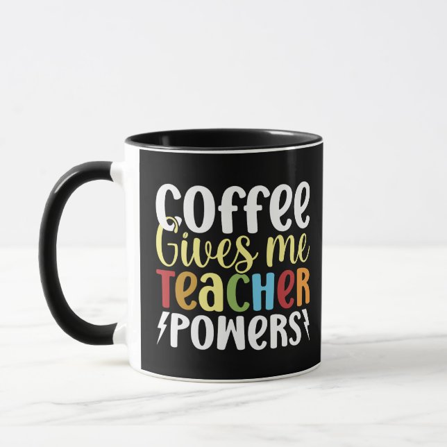 Mug Le Café Me Donne Des Pouvoirs D'Enseignant (Gauche)