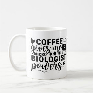 Mug Le Café Me Donne Des Pouvoirs Microbiologistes