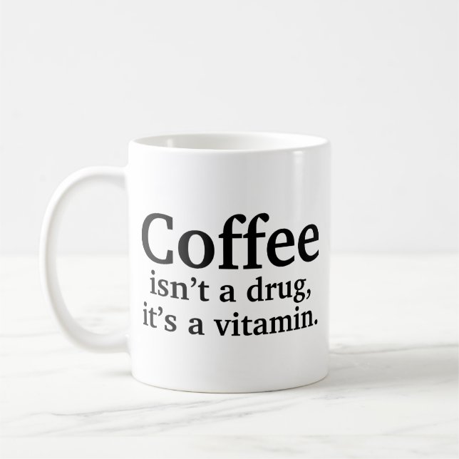 Mug Le café n’est pas une drogue, c’est une pâte à caf (Gauche)