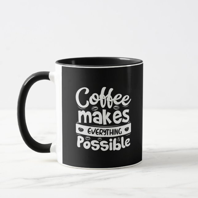 Mug Le Café Rend Tout Possible (Gauche)