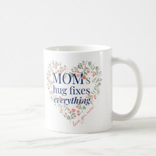 Mug Le câlin de maman répare tout - Cadeau de la fête