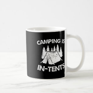 Mug Le camping est dans des tentes - Pun intense - Ten