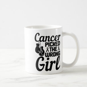 Mug Le Cancer A Choisi La Mauvaise Fille Le Cancer Du