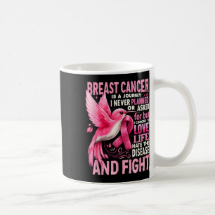Mug Le Cancer Du Sein Est Un Voyage Que Je N'Ai Jamais