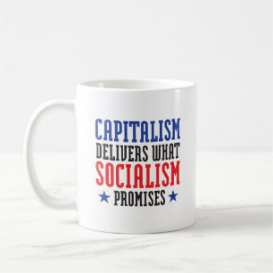 Mug Le capitalisme livre ce que le socialisme promet