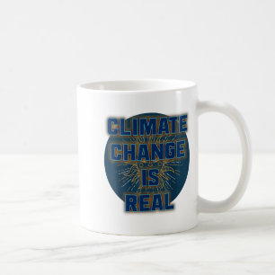 Mug Le changement climatique est réel T-shirt Il n'y a