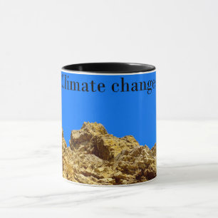 Mug Le changement climatique s'occupe de l'environneme