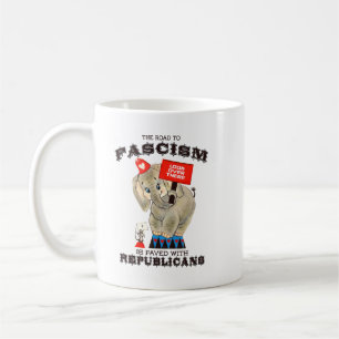 Mug Le chemin du fascisme est pavé de républicains