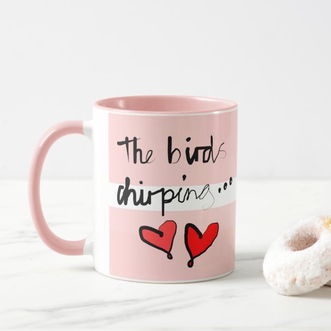 Mug Le chirping des oiseaux de Valentine - Fenêtre ros (Avec donut)