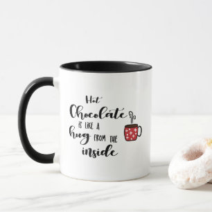Mug Le Chocolat Chaud Est Comme Un Hug, De L'Intérieur